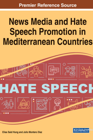 News Media and Hate Speech Promotion in Mediterranean Countries