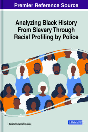 Analyzing Black History From Slavery Through Racial Profiling by Police