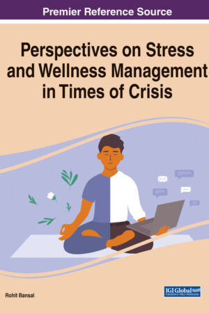 Perspectives on Stress and Wellness Management in Times of Crisis