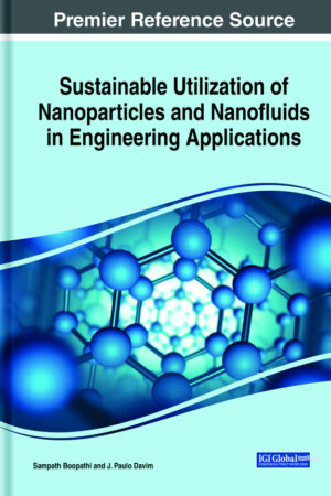 Sustainable Utilization of Nanoparticles and Nanofluids in Engineering Applications