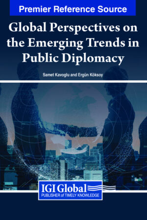 Global Perspectives on the Emerging Trends in Public Diplomacy