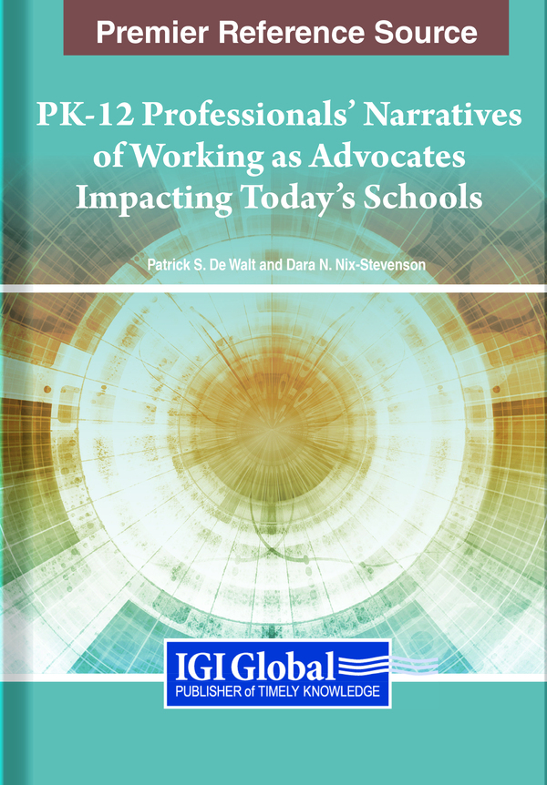 PK-12 Professionals’ Narratives of Working as Advocates Impacting Today’s Schools