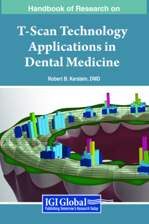 Handbook of Research on T-Scan Technology Applications in Dental Medicine