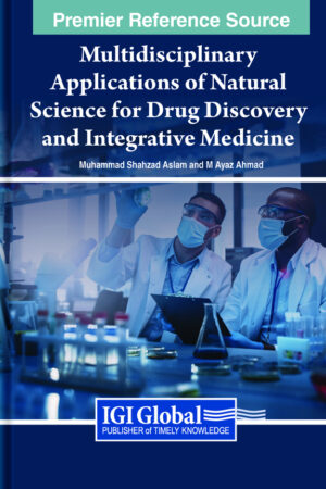 Multidisciplinary Applications of Natural Science for Drug Discovery and Integrative Medicine