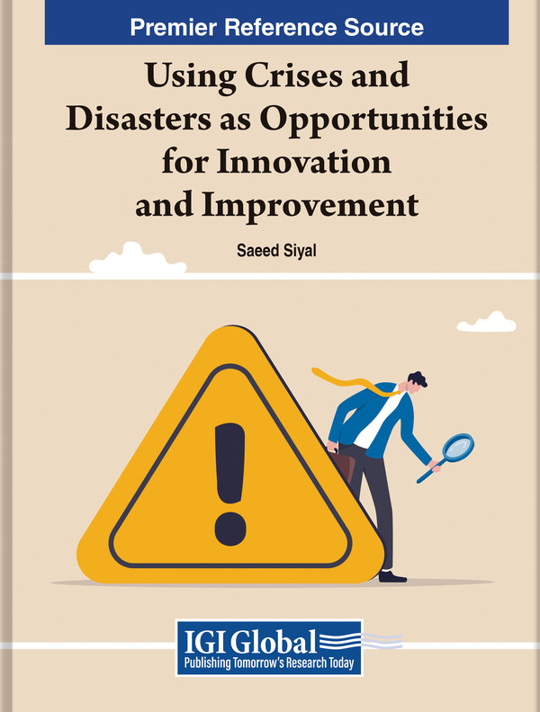 Using Crises and Disasters as Opportunities for Innovation and Improvement