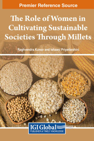 The Role of Women in Cultivating Sustainable Societies Through Millets