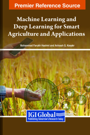 Machine Learning and Deep Learning for Smart Agriculture and Applications