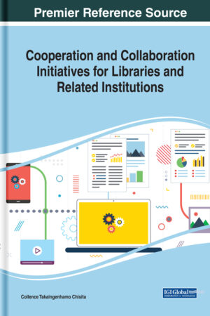 Cooperation and Collaboration Initiatives for Libraries and Related Institutions