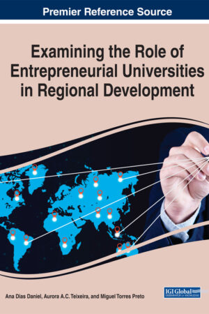 Examining the Role of Entrepreneurial Universities in Regional Development