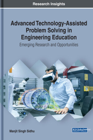 Advanced Technology-Assisted Problem Solving in Engineering Education: Emerging Research and Opportunities