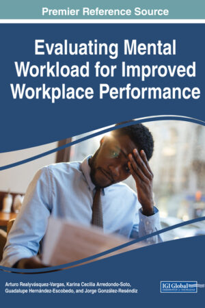 Evaluating Mental Workload for Improved Workplace Performance