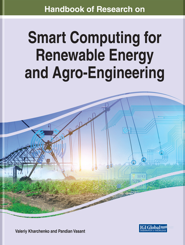 Handbook of Research on Smart Computing for Renewable Energy and Agro-Engineering