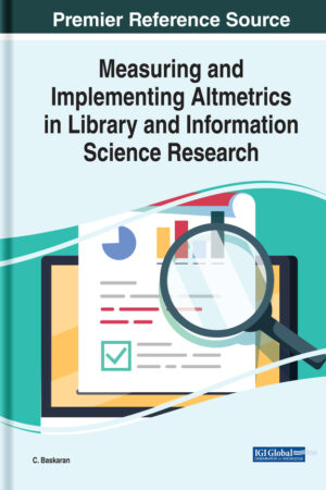 Measuring and Implementing Altmetrics in Library and Information Science Research