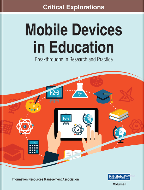 Mobile Devices in Education: Breakthroughs in Research and Practice