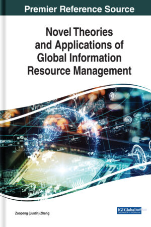 Novel Theories and Applications of Global Information Resource Management