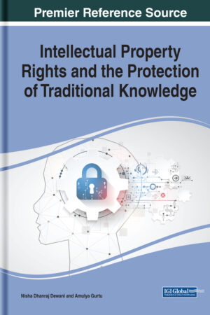 Intellectual Property Rights and the Protection of Traditional Knowledge