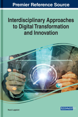 Interdisciplinary Approaches to Digital Transformation and Innovation