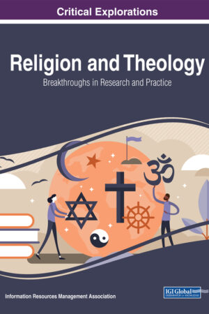 Religion and Theology: Breakthroughs in Research and Practice