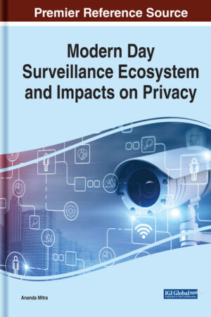Modern Day Surveillance Ecosystem and Impacts on Privacy