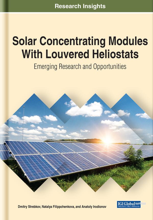 Solar Concentrating Modules With Louvered Heliostats: Emerging Research and Opportunities