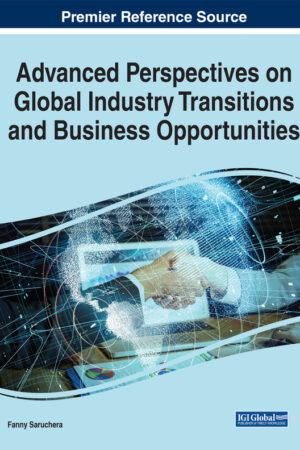 Advanced Perspectives on Global Industry Transitions and Business Opportunities