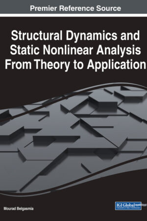 Structural Dynamics and Static Nonlinear Analysis From Theory to Application