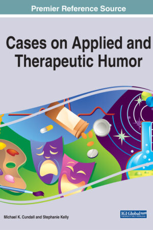 Cases on Applied and Therapeutic Humor