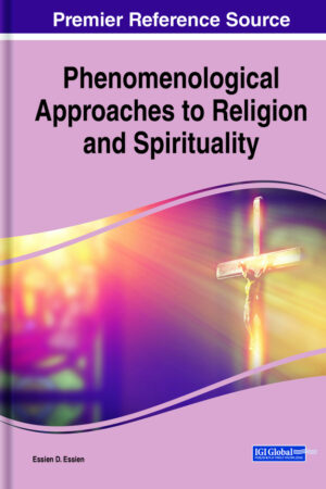 Phenomenological Approaches to Religion and Spirituality