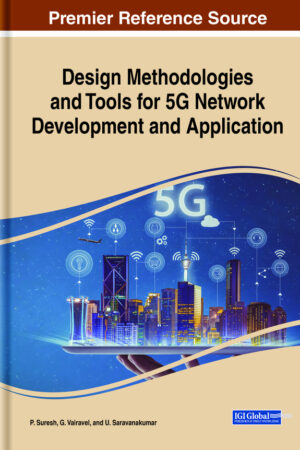 Design Methodologies and Tools for 5G Network Development and Application
