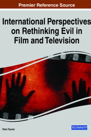 International Perspectives on Rethinking Evil in Film and Television