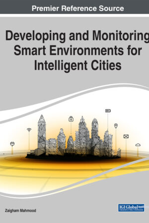 Developing and Monitoring Smart Environments for Intelligent Cities