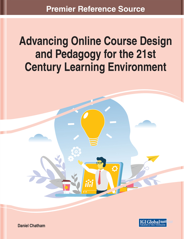 Advancing Online Course Design and Pedagogy for the 21st Century Learning Environment