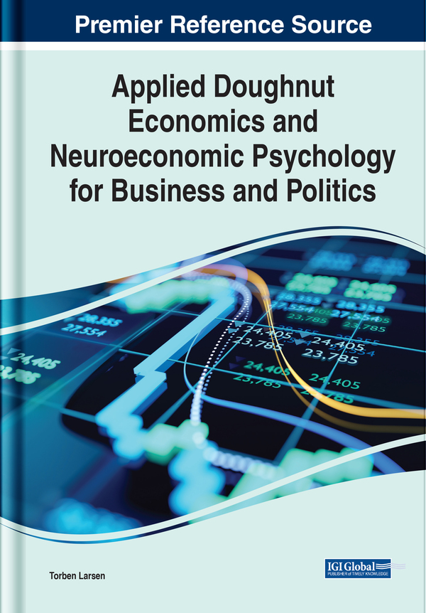 Applied Doughnut Economics and Neuroeconomic Psychology for Business and Politics