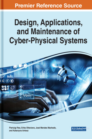 Design, Applications, and Maintenance of Cyber-Physical Systems