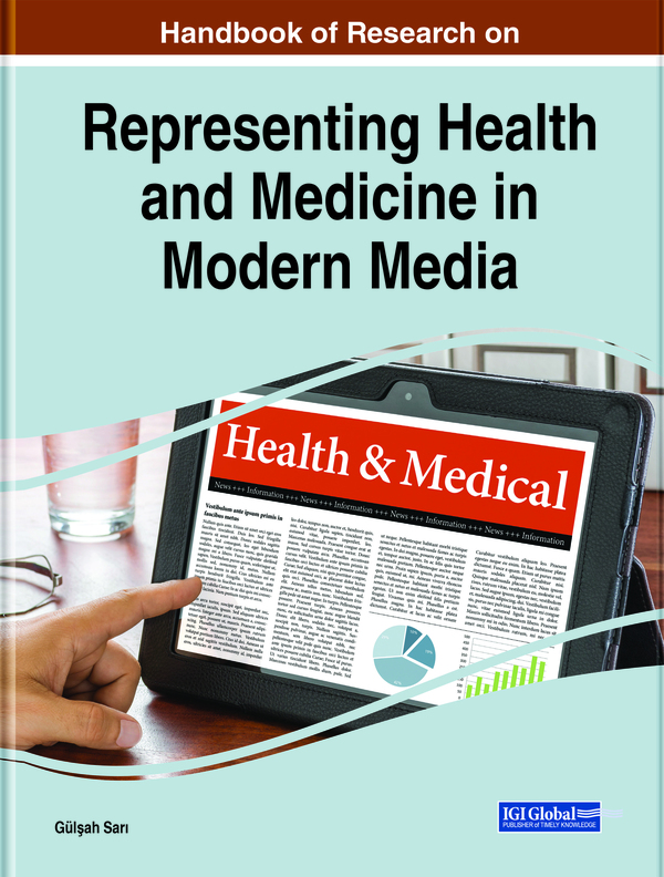 Handbook of Research on Representing Health and Medicine in Modern Media
