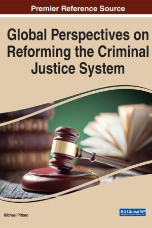 Global Perspectives on Reforming the Criminal Justice System