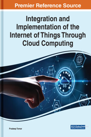 Integration and Implementation of the Internet of Things Through Cloud Computing