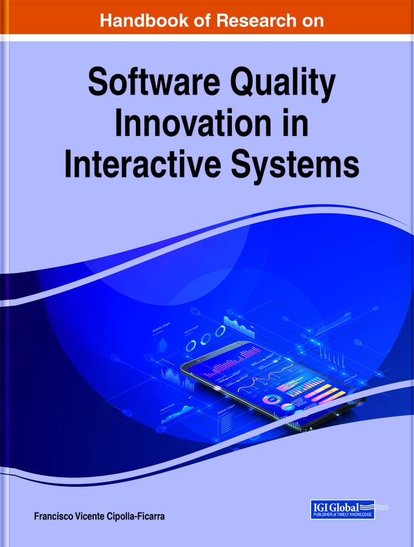 Handbook of Research on Software Quality Innovation in Interactive Systems