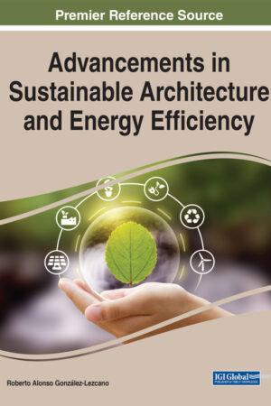 Advancements in Sustainable Architecture and Energy Efficiency