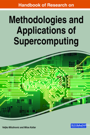 Handbook of Research on Methodologies and Applications of Supercomputing