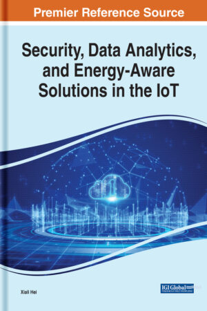 Security, Data Analytics, and Energy-Aware Solutions in the IoT