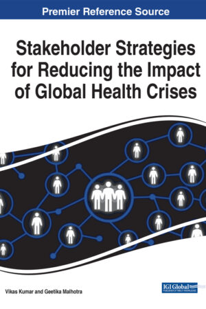 Stakeholder Strategies for Reducing the Impact of Global Health Crises