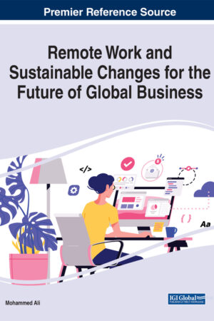 Remote Work and Sustainable Changes for the Future of Global Business
