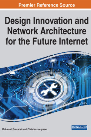 Design Innovation and Network Architecture for the Future Internet
