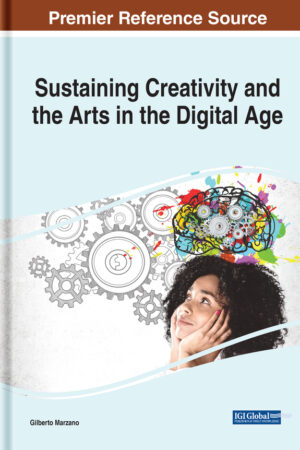 Sustaining Creativity and the Arts in the Digital Age