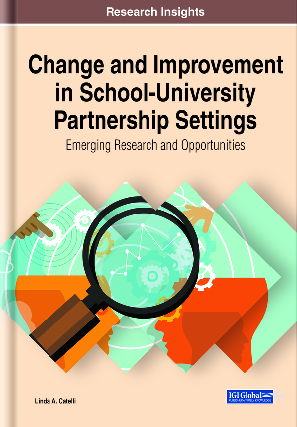 Change and Improvement in School-University Partnership Settings: Emerging Research and Opportunities