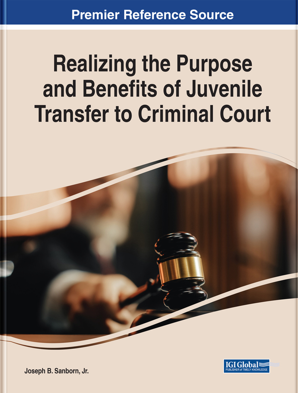 Realizing the Purpose and Benefits of Juvenile Transfer to Criminal Court
