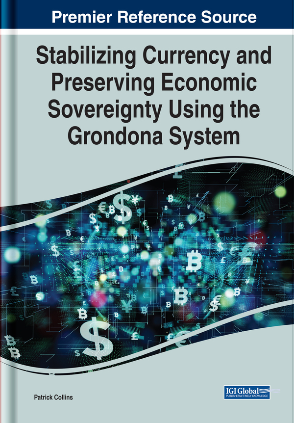 Stabilizing Currency and Preserving Economic Sovereignty Using the Grondona System