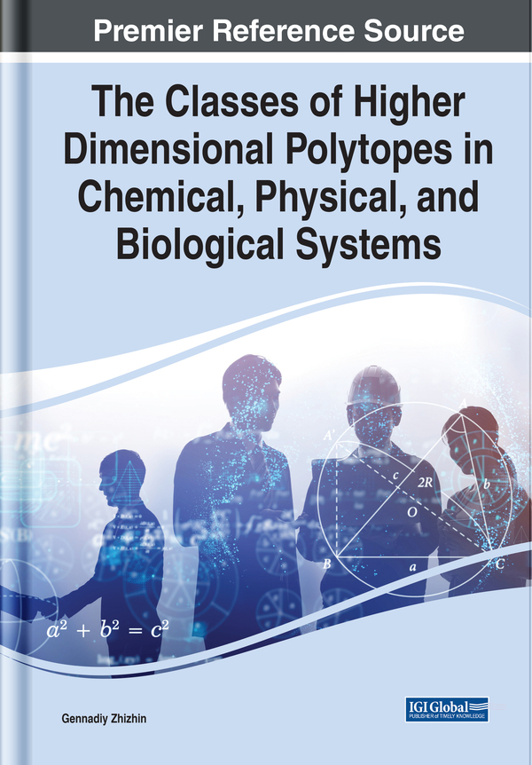The Classes of Higher Dimensional Polytopes in Chemical, Physical, and Biological Systems