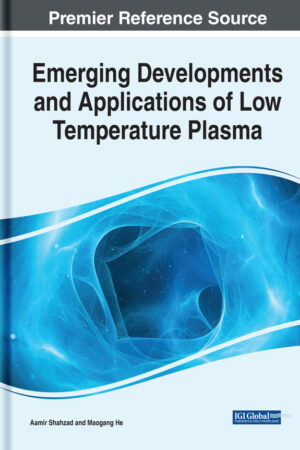 Emerging Developments and Applications of Low Temperature Plasma